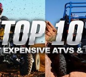 Top 10 Most Expensive ATVs and UTVs