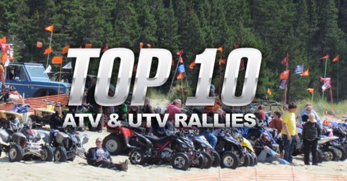 Top 10 ATV and UTV Rallies | ATV.com