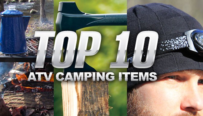 Top 10 ATV Camping Items