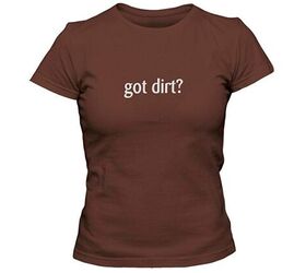 atv com mother s day gift guide, Got Dirt T Shirt
